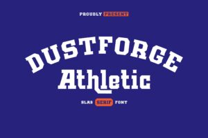 Dustforge – Athletic Varsity Logo Font